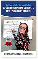Lawyer's Guide To (Virtual) Initial Consults And E-Signed Retainers